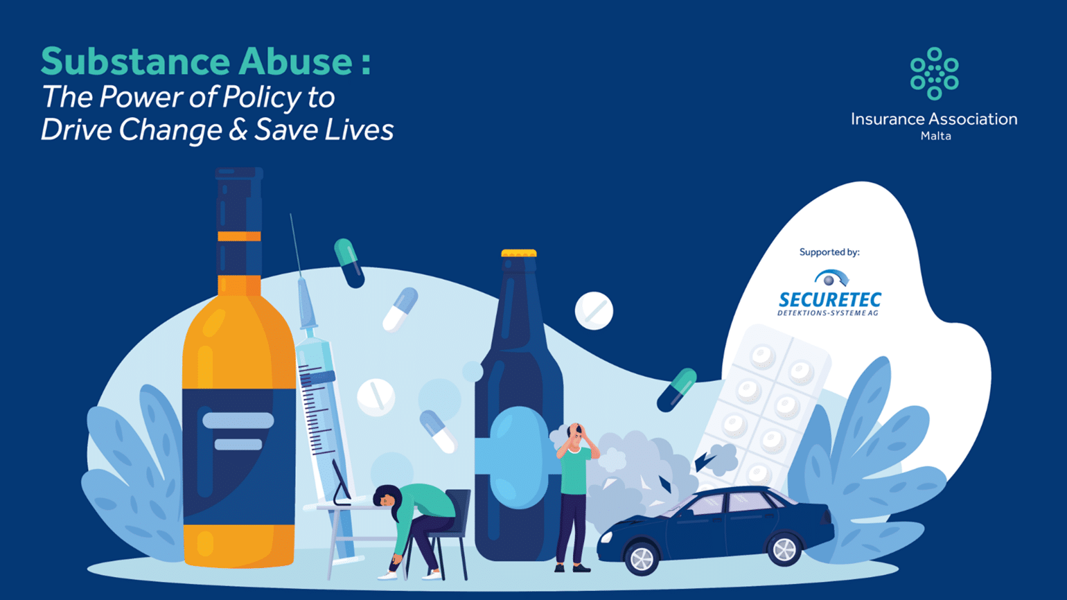 IAM CONFERENCE Substance Abuse: The Power of Policy to Drive Change & Save Lives